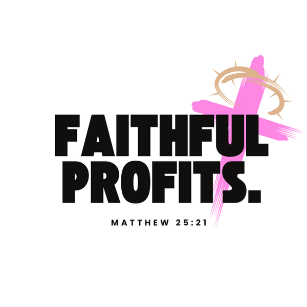 Faithful Profits