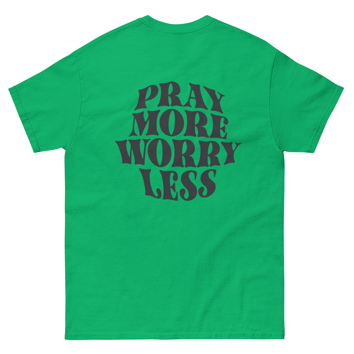 PRAY MORE WORRY LEE TEE