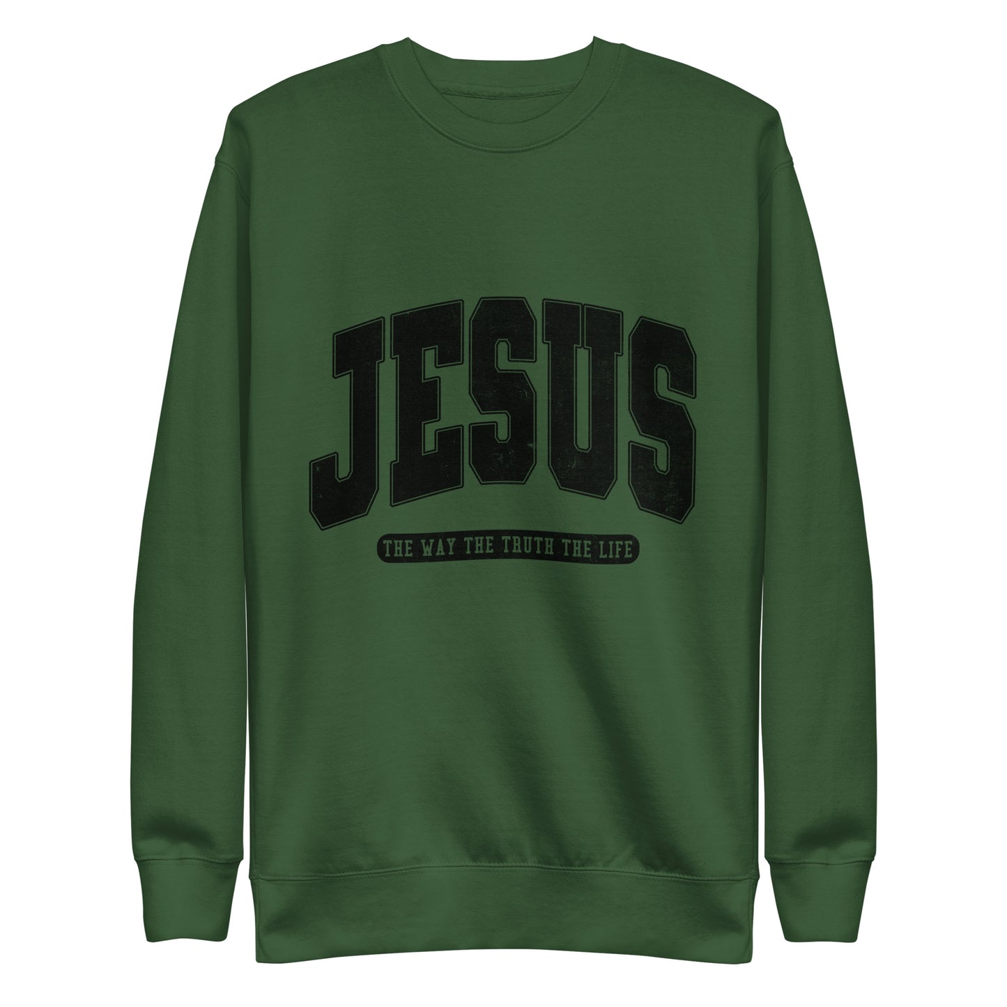 Jesus The Only Way Premium Sweatshirt