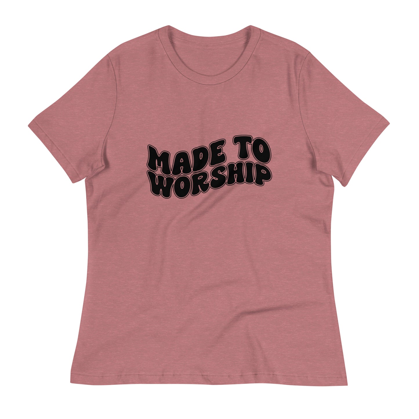 Made to Worship Women's Relaxed T-Shirt