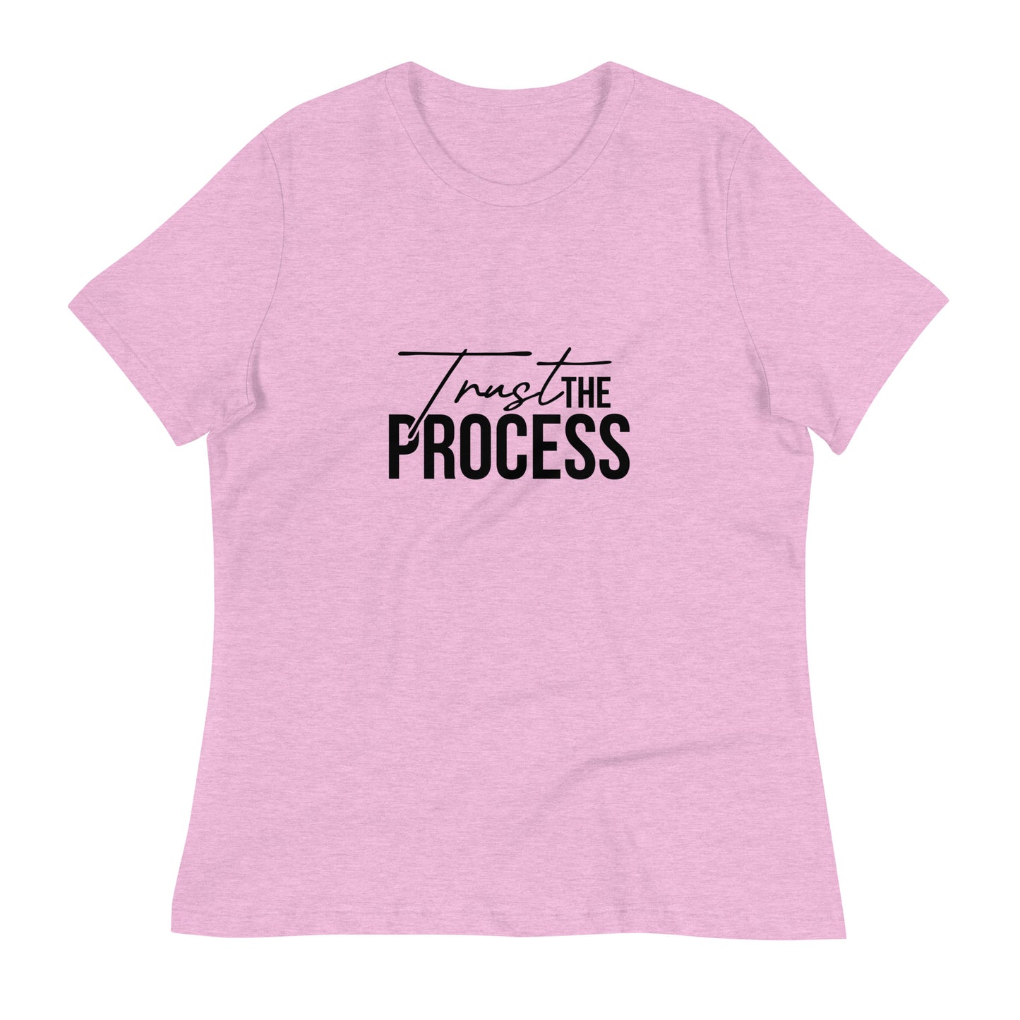 Trust The Process  Relaxed T-Shirt