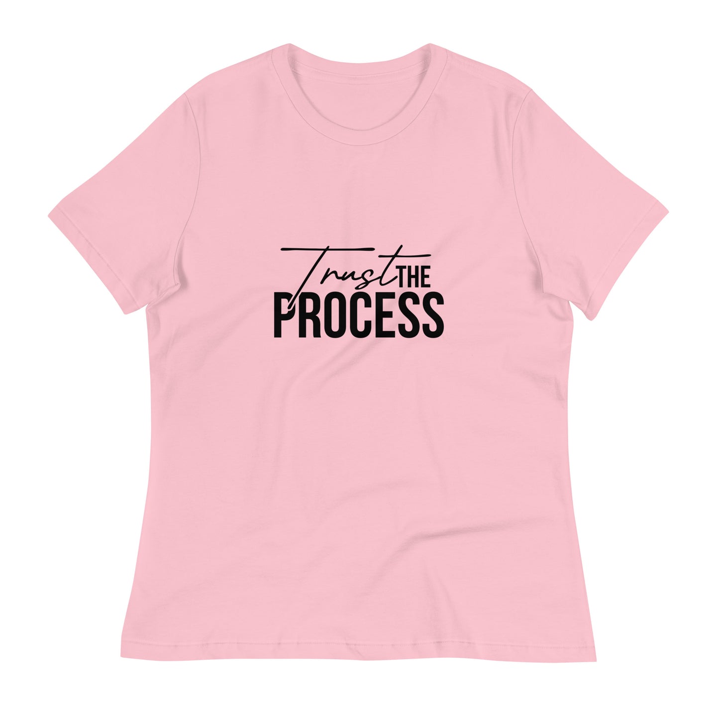 Trust The Process  Relaxed T-Shirt